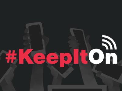 Take Action: #KeepItOn